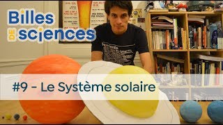 Billes de Sciences #9 : Sébastien Carassou - Le Système solaire