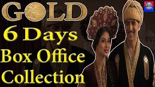 Gold Box Office Collection | 6 day's Box Office Collection | Worldwide Collection | Akshay Kumar