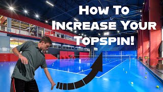 Increase Your Topspin Dramatically!