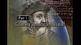 The Origin of the Movable Metal Typeㅣ Part1-Gutenberg: Inventor or Innovator?