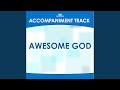 Awesome God (Low Key D with Background Vocals)