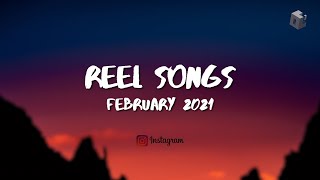 🎧 Trending Instagram Reels Songs | February 2021