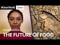 Climate Change and the Future Of Food | #DearWorldLive | Doha Debates
