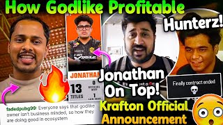 Jonathan On Top🔥 How GodLike Is Profitable💛? Krafton Official Announcement🚨 Hunterz