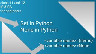 Set in Python | None in Python || Class 11 CS CBSE