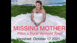 Missing Mother and Her Silver Ford Explorer: Investigating the Disappearance of Ashley in Rural VT