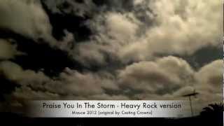 Praise You In The Storm - Heavy Rock version (guitar cover)