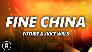 Future - Fine China (Lyrics) ft. Juice WRLD