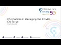 ICS Education: Managing the COVID-ICU Surge