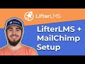 How to Use The LifterLMS MailChimp Extension