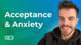 Conditional Self-Acceptance Can Lead to Chronic Anxiety