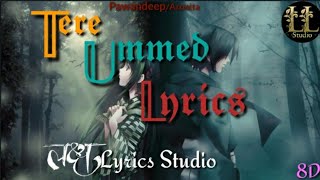 Terii Umeed (Studio Version) | Laksh lyrics studio | lyrics| Himesh Reshammiya | Pawandeep | Arunita