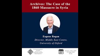 Archives: The Case of the 1860 Massacre in Syria