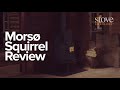 Morso Squirrel Review - Stove Supermarket