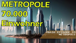 Praia - Episode 19 der Versuch 70.000 Einwohner zu erreichen.