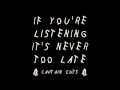 Captain Cuts - If You're Listening It's Never Too Late (FULL MIX)