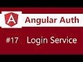 Angular Authentication Tutorial - 17 - Login Service