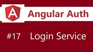 Angular Authentication Tutorial - 17 - Login Service