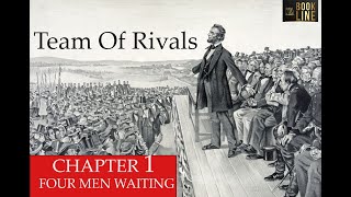 Team Of Rivals CHAPTER 1 Four Men Writing #bookreview