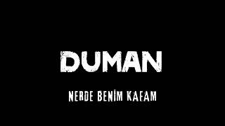 Duman - Nerde Benim Kafam 1 Saatlik Versiyon