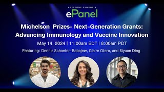 Michelson Prizes: Advancing Immunology and Vaccine Innovation ePanel