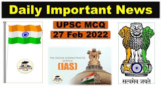 Daily Current Affairs 27 February 2022 | The Hindu | PIB News | Indian Express | Nano Magazine #UPSC