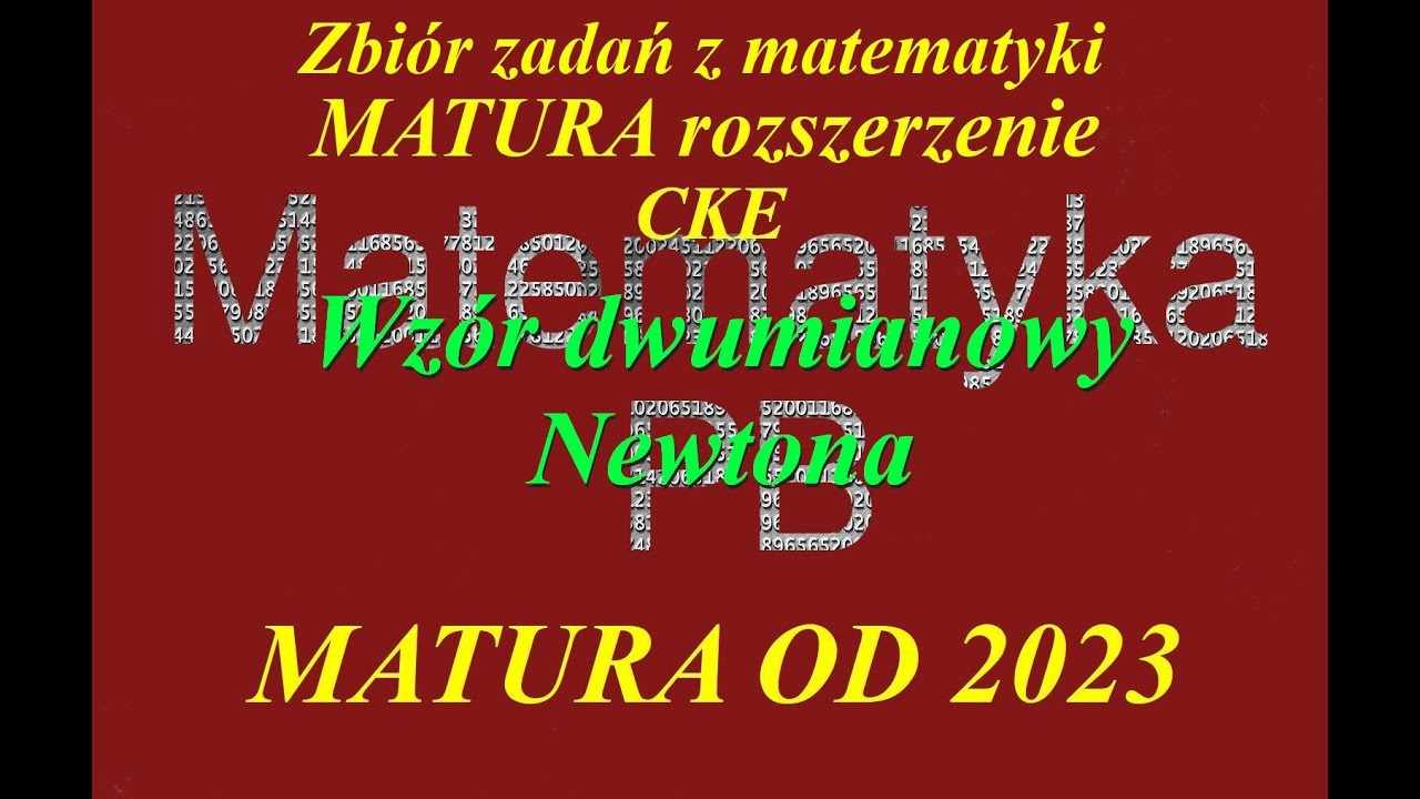 Matura 2023 CKE Poziom Rozszerzony Zadanie 8 Wzór Dwumianowy Newtona ...