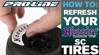 Pro-Line HOW-TO: Refresh Hoosier SC Tires