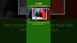 Ông Putin Gửi Thông Điệp Năm Mới Đến Người Dân Nga  #putin #nga