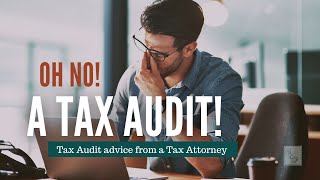 What happens during a tax audit?: Advice from a Tax Lawyer