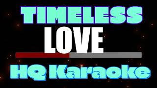 TIMELESS LOVE - KARAOKE