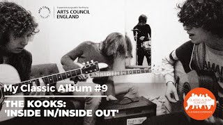 My Classic Album: The Kooks on 'Inside In/Inside Out'