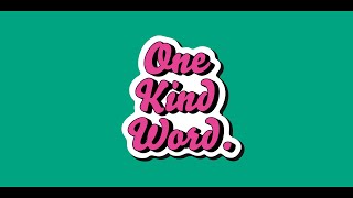 One Kind Word