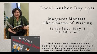 Local Author Day 2021: Margaret Montet - The Charms of Writing