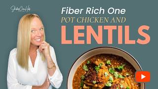 One Pot Chicken & Lentils