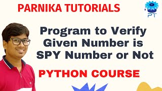 L 54: Python Program to Verify a Given Number is SPY Number or Not
