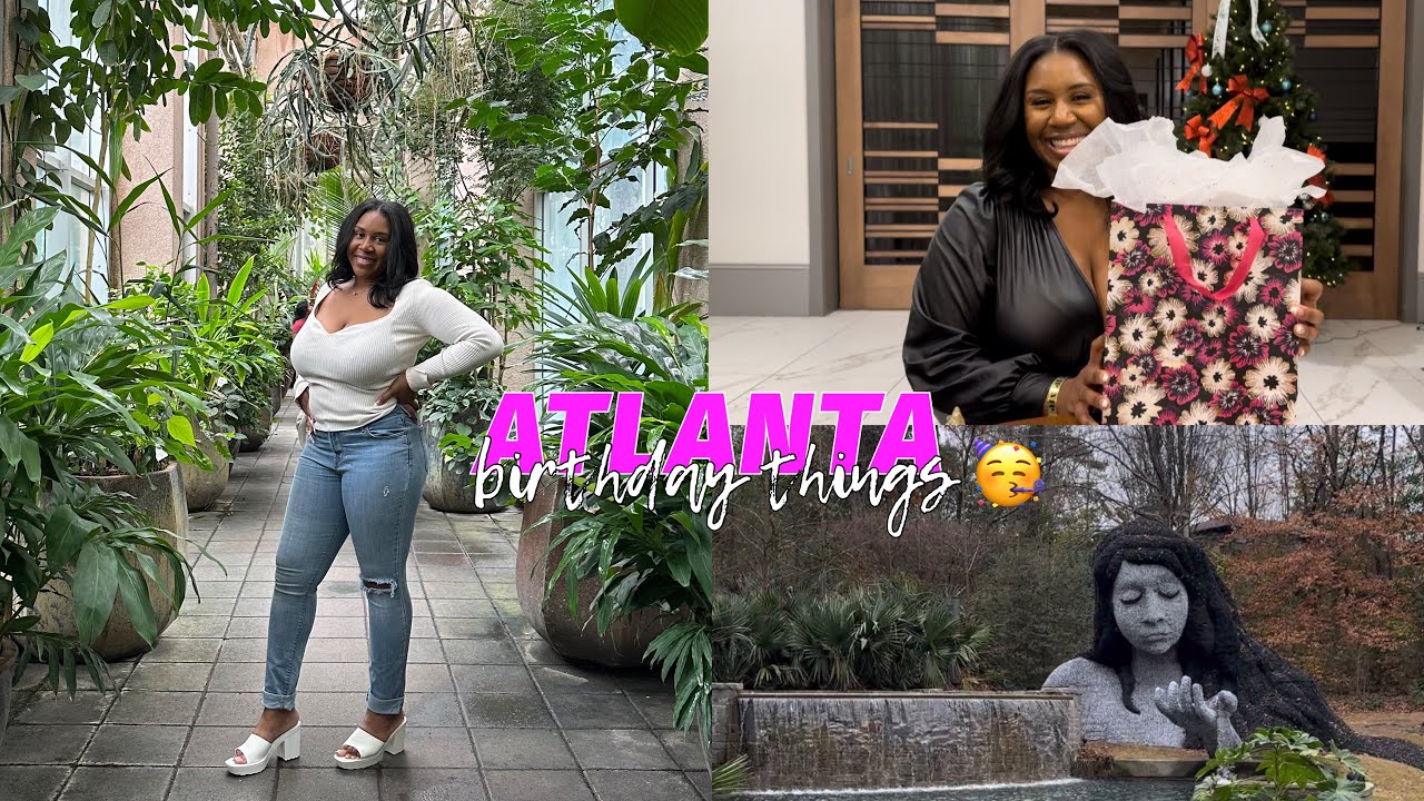 Atlanta Birthday Trip Part Ii Youtube