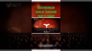 Keistimewaan Sholat Tahajjud Part 3/Tamat@culapculip