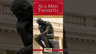 As a man thinketh by James Allen - Audio Summary in English
