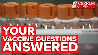 Your coronavirus vaccine questions answered by experts | A Current Affair