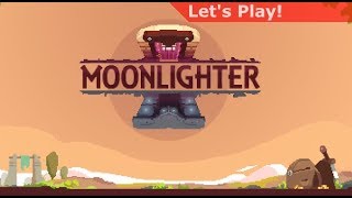 Let's Play: Moonlighter [First Hour+]