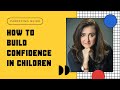 How to build confidence in children | Urdu