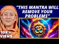 Start This Today To MANIFEST Whatever You Want | MAGIC of Gayatri Mantra~ Pravrajika Divyanandaprana