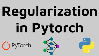 Regularization techniques in Pytorch | Quick Walkthrough | Tutorial for Beginners