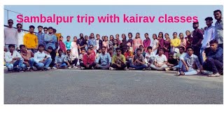 Sambalpur Trip With Kairav classes Tuition Group// ସମ୍ବଲପୁରରେ ମସ୍ତି କରିଲୁ//#odiavlog