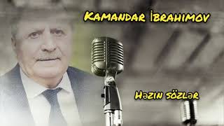 Kamandar İbrahimovun ifasında həzin sözlər #kamandar #muğam #deyerlisozler