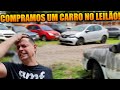 COMPRAMOS UM CARRO NO LEILÃO!