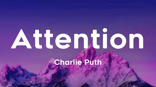 Attention - Charlie Puth (Lyric video)
