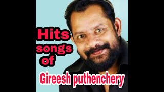 GIREESH PUTHENCHERY HITS SONGS ll MUSIC HOME MALAYALAM