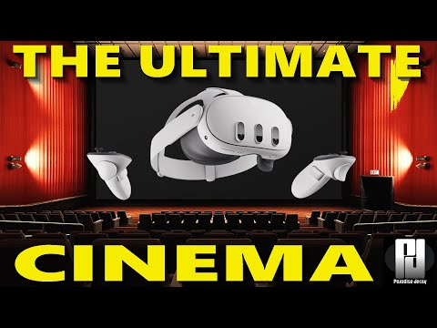 THE ULTIMATE CINEMA Experience on Quest 3!